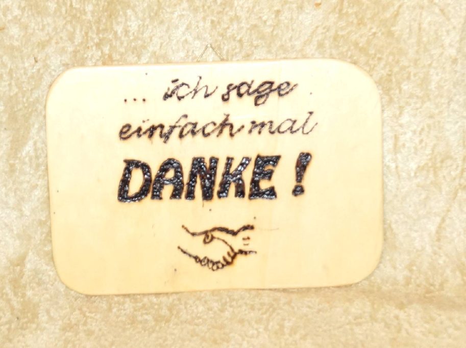 ich sag Danke Brandmalerei